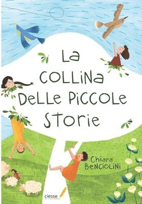 Chiara Benciolini - collina delle piccole storie, Häftad