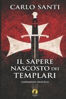 Carlo Santi - sapere nascosto dei Templari, Häftad. Tillgänglighet: Lägg i varukorg