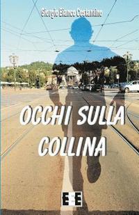 bokomslag Occhi Sulla Collina