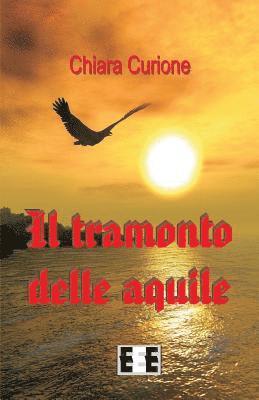 Il Tramonto Delle Aquile 1