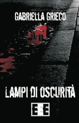 Gabriella Grieco - Lampi Di Oscurità, Häftad