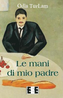 bokomslag Le Mani Di Mio Padre