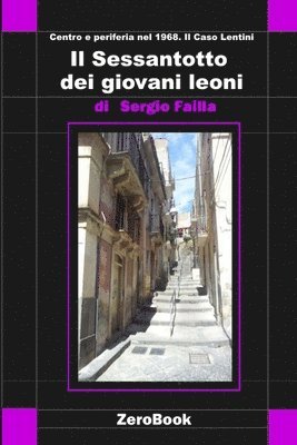 bokomslag Sessantotto dei giovani leoni