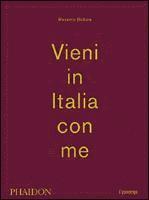 Massimo Bottura - Vieni in Italia con me, Inbunden