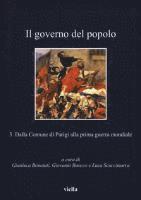 Gianluca Bonaiuti, Laura Cerasi - Il Governo del Popolo: 3. Dalla Comune Di Parigi Alla Prima Guerra Mondiale, Häftad
