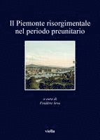 Giovanni Assereto, Ester de Fort - Il Piemonte Risorgimentale Nel Periodo Preunitario, Häftad