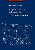 bokomslag La Pittura Murale Nell'antichita: Storia, Tecniche, Conservazione