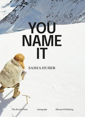 Sasha Huber - You Name It 1
