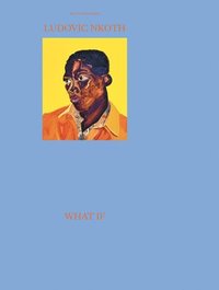 bokomslag Ludovic Nkoth: What If