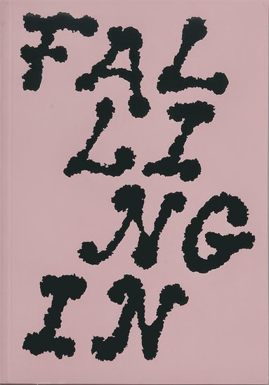 bokomslag Falling In: Movement and Becoming in Curatorial Research