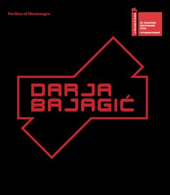 bokomslag Darja Bajagic: It Takes an Island to Feel This Good: Montenegro Pavilion: 60th International Art Exhibition, La Biennale Di Venezia