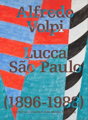 bokomslag Alfredo Volpi: Lucca-São Paulo: 1896-1988