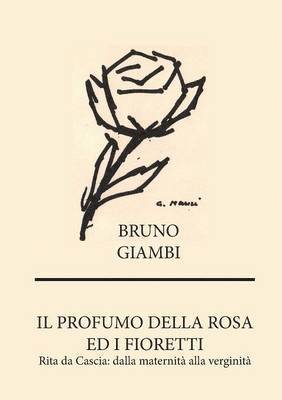 Bruno Giambi - profumo della rosa, Häftad