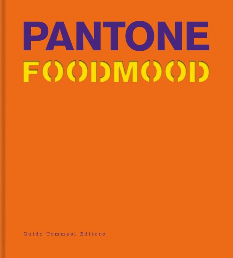 Guido Tommasi Editore - Pantone Foodmood, Inbunden
