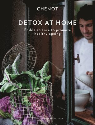 Chenot - Detox at Home, Inbunden