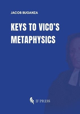 bokomslag Keys to Vico's Metaphysics