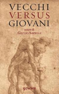 bokomslag Vecchi versus giovani: La questione generazionale nella crisi economica mondiale