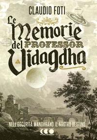 bokomslag Le memorie del Professor Vidagdha
