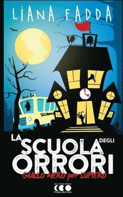 La Scuola degli Orrori 1