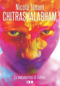 bokomslag Chitrashalabham: La metamorfosi di Sabine