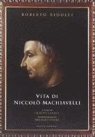 Roberto Ridolfi, G. Cantele - Vita di Niccolò Machiavelli, Inbunden