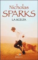 Nicholas Sparks - La scelta, Häftad