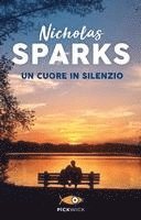 Nicholas Sparks - Un cuore in silenzio, Häftad