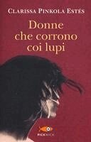 C Pinkola Estes - Donne che corrono coi lupi, Häftad
