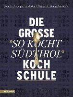 bokomslag Die große "So kocht Südtirol"-Kochschule