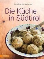 bokomslag Die Küche in Südtirol