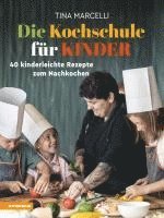 bokomslag Die Kochschule für Kinder