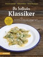 bokomslag Die Südtiroler Klassiker: Von Speckknödeln bis Schlutzkrapfen