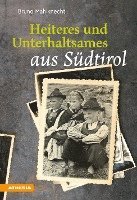 bokomslag Heiteres und Unterhaltsames aus Südtirol