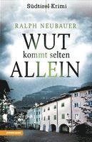 Ralph Neubauer - Wut kommt selten allein, Häftad