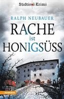 Ralph Neubauer - Rache ist Honigsüß, Häftad