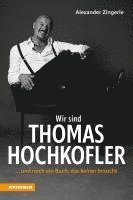 bokomslag Wir sind Thomas Hochkofler