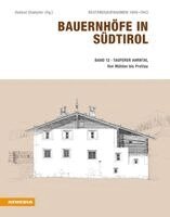Helmut Stampfer, Helmut Stampfer, Landesdenkmalamt der Autonomen Provinz Bozen - Bauernhöfe in Südtirol / Bauernhöfe in Südtirol Band 12, Inbunden