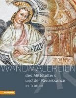 bokomslag Wandmalereien des Mittelalters und der Renaissance in Tramin