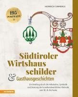 bokomslag Südtiroler Wirtshausschilder und Gasthausgeschichten