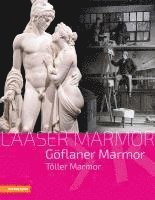 bokomslag Laaser Marmor - Göflaner Marmor - Töller Marmor