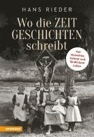 Hans Rieder - Wo die Zeit Geschichten schreibt, Inbunden