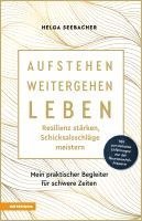 bokomslag Aufstehen, weitergehen, leben: Resilienz stärken, Schicksalsschläge meistern