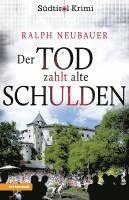 Ralph Neubauer - Der Tod zahlt alte Schulden, Häftad