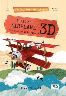 Valentina Manuzzato - Build an Airplane 3D, Inbunden