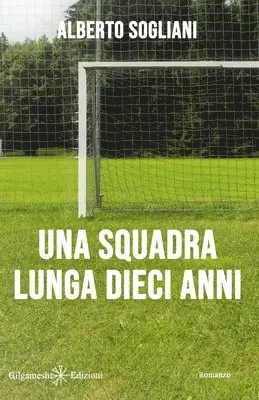 Alberto Sogliani - squadra lunga dieci anni, Häftad. Tillgänglighet: Lägg i varukorg
