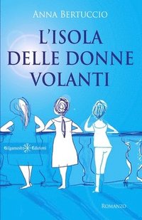 bokomslag L'sola delle donne volanti