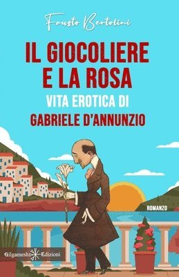 bokomslag Il giocoliere e la rosa