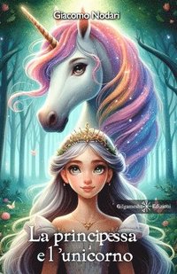 bokomslag La principessa e l'unicorno