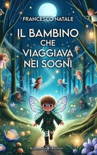 bokomslag bambino che viaggiava nei sogni