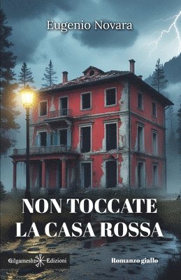 bokomslag Non toccate la casa rossa